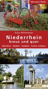Silja Ahlemeyer<br />Niederrhein kreuz und quer<br />Mercator Reise